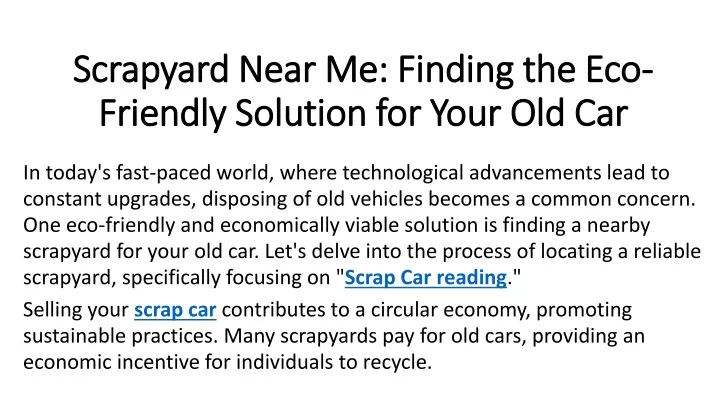 scrapyard near me finding the eco friendly solution for your old car