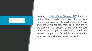 Skin Care Phoenix Az  Looklab.com