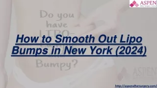 how to smooth out lipo bumps in new york 2024