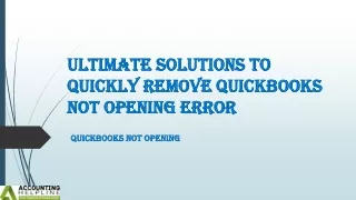 ultimate solutions to quickly remove quickbooks not opening error