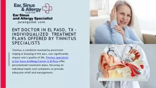ENT Doctor in El Paso, TX - Individualized Treatment Plans Offered by Tinnitus Specialists
