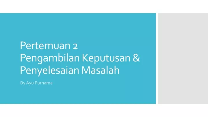 pertemuan 2 pengambilan keputusan penyelesaian masalah