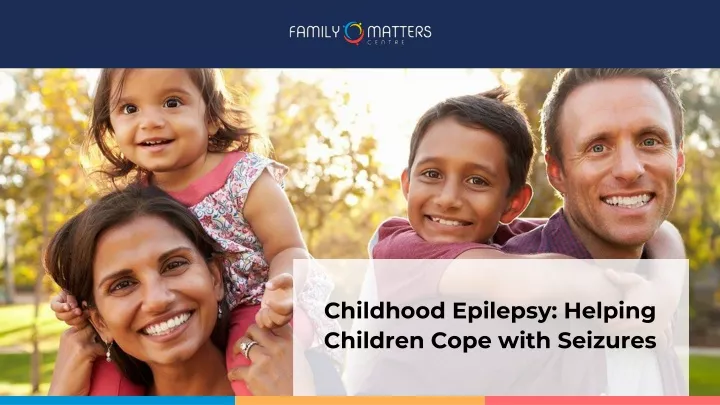 childhood epilepsy helping children cope with