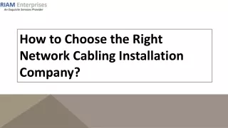 How to Choose the Right Network Cabling Installation Company?
