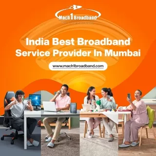 Best Fiber broadband service provider near me in Mumbai.