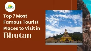 Top 7 Most Famous Tourist Places to Visit in Bhutan