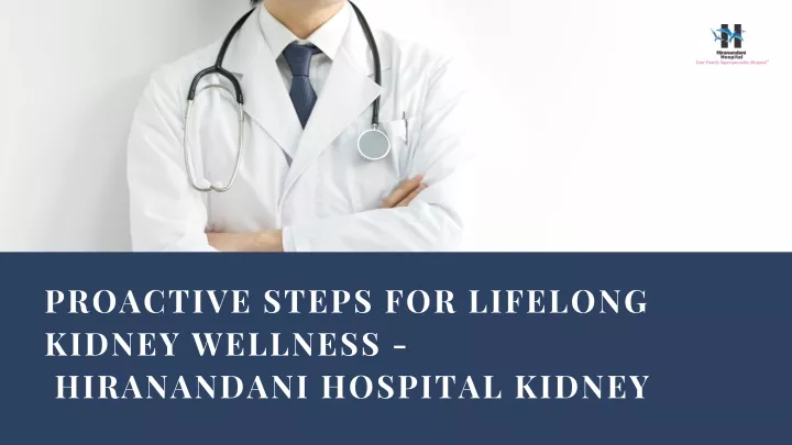proactive steps for lifelong kidney wellness