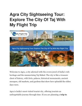 Agra City Sightseeing Tour: Explore The City Of Taj With My Flight Trip