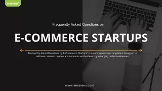 Frequently Asked Questions by E-Commerce Startups