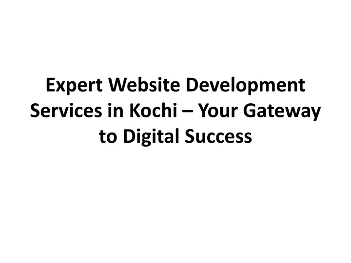 expert website development services in kochi your gateway to digital success