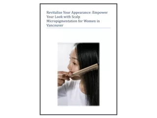 Revitalize Your Appearance Empower Your Look with Scalp Micropigmentation for Women in Vancouver