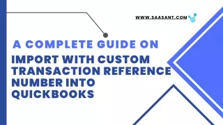 Import With Custom Transaction Reference Number into QuickBooks