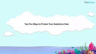 Top Five Ways to Protect Your Salesforce Data