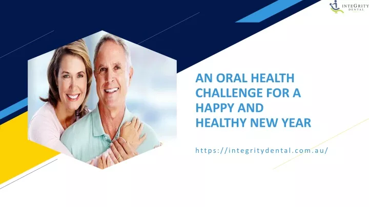 an oral health challenge for a happy and healthy new year