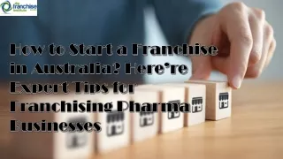 How to Start a Franchise in Australia? Here’re Expert Tips for Franchising Pharm