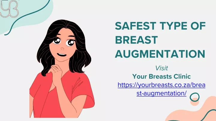safest type of breast augmentation