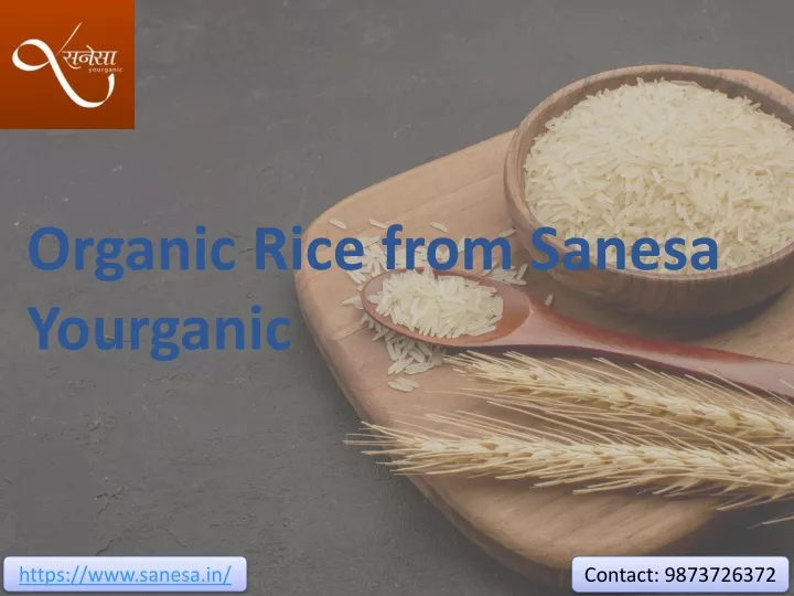 organic rice from sanesa yourganic