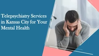 Telepsychiatry Services in Kansas City for Your Mental Health