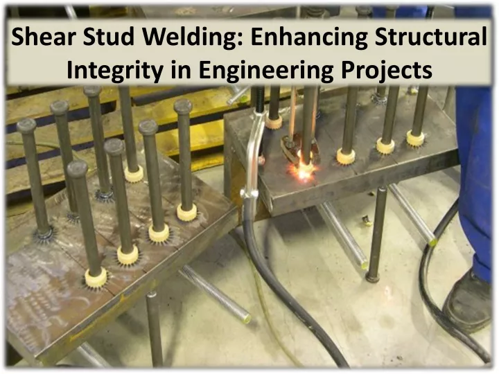 shear stud welding enhancing structural integrity in engineering projects