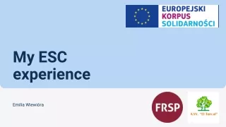my esc experience