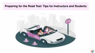 Preparing for the Road Test Tips for Instructors and Students