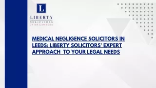 Medical Negligence Solicitors in Leeds Liberty Solicitors' Expert Approach to Your Legal Needs
