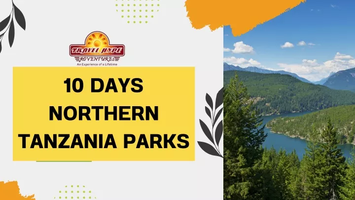 10 days northern tanzania parks