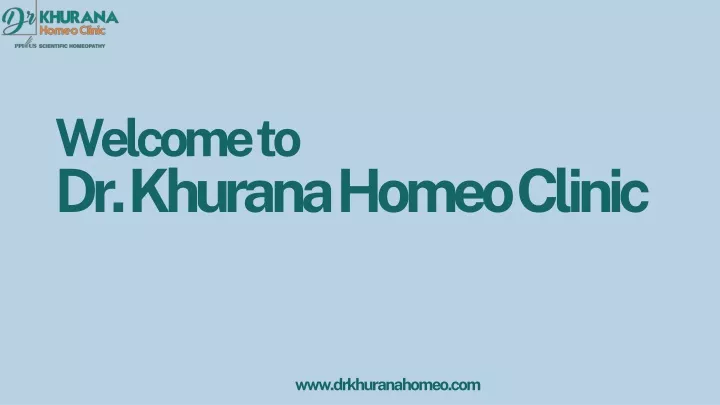 welcome to dr khurana homeo clinic