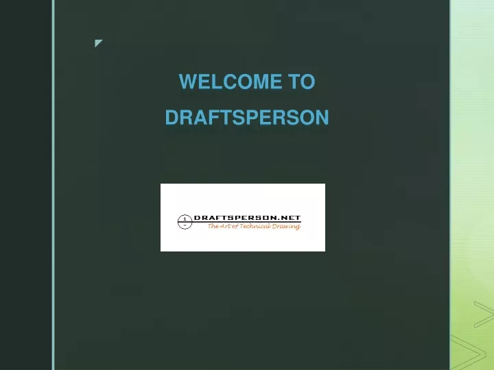 welcome to draftsperson