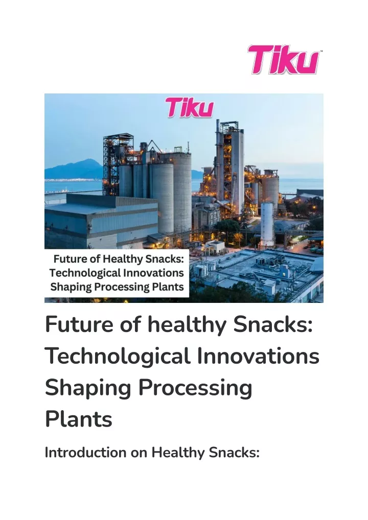 future of healthy snacks technological