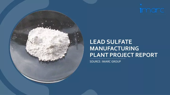 lead sulfate manufacturing plant project report
