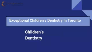 Childrens Dentistry in Toronto