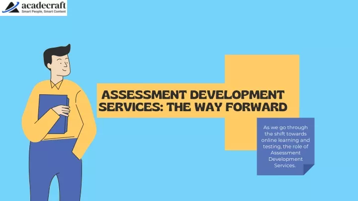 assessment development services the way forward