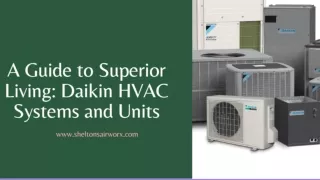 A Guide to Superior Living: Daikin HVAC Systems and Units