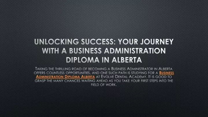 unlocking success your journey with a business administration diploma in alberta