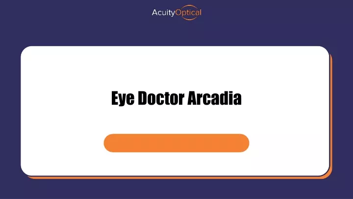 eye doctor arcadia