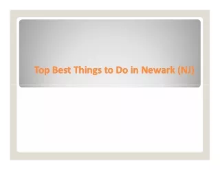 top best things to do in newark nj top best