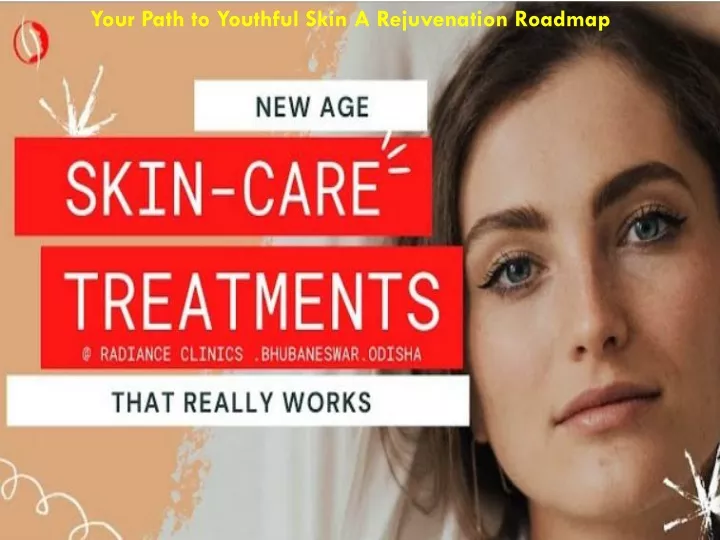 your path to youthful skin a rejuvenation roadmap