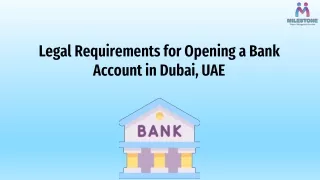 Legal Requirements for Opening a Bank Account in Dubai, UAE