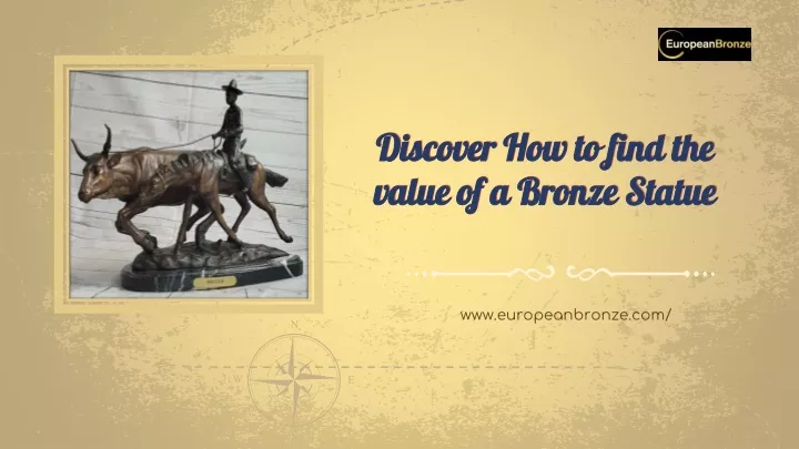 discover how to find the value of a bronze statue