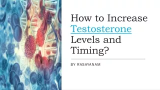 How to Increase Testosterone Levels and Timing ?