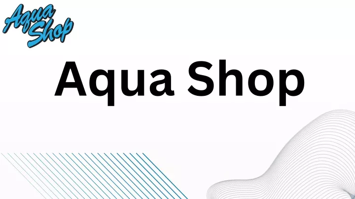 aqua shop