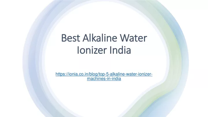 best alkaline water ionizer india