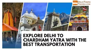 Explore Delhi to Chardham Yatra With the Best Transportation
