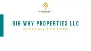 Big Why Properties LLC