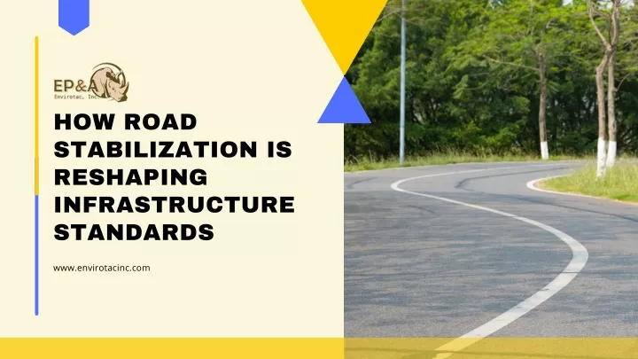 how road stabilization is reshaping