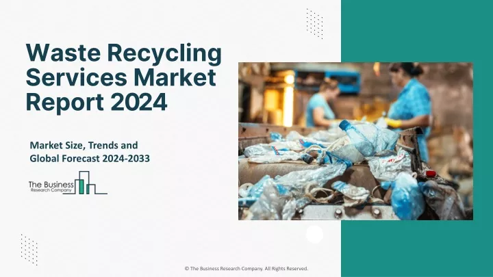 waste recycling services market report 2024