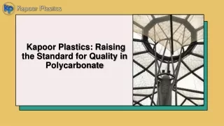 Kapoor Plastics: Raising the Standard for Quality in Polycarbonate