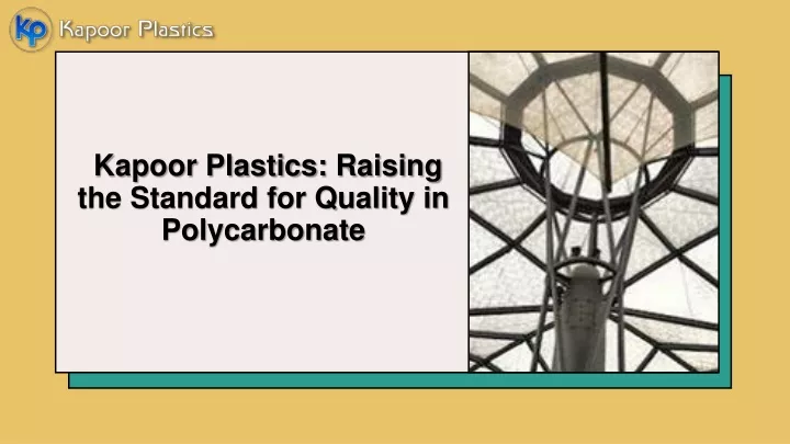 kapoor plastics raising the standard for quality in polycarbonate