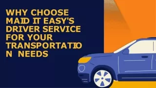 Why Choose Maid It Easy's Driver Service for Your Transportation Needs